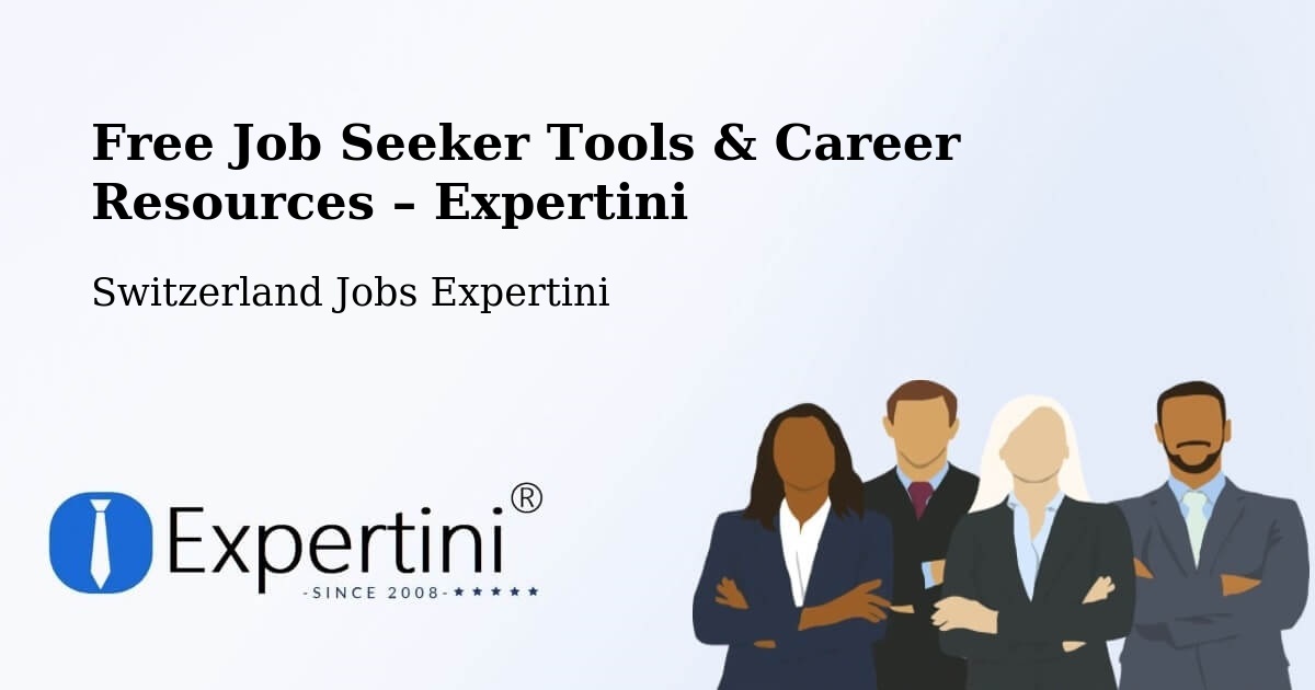 Free Job Seeker Tools & Career Resources – Turgi - Turgi, Switzerland Jobs Expertini